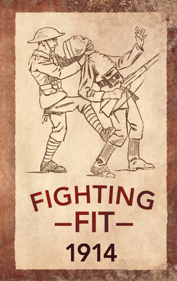 Fighting Fit 1914 - Culling, Adam (Editor)