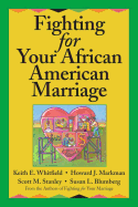 Fighting for Your African American Marriage