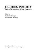 Fighting Poverty: What Works and What Doesn't