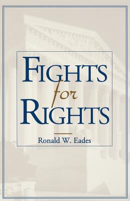 Fights for Rights - Eades, Ronald W