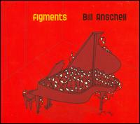 Figments - Bill Anschell