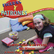 Figuras Y Patrones Que Conocemos: Shapes and Patterns We Know