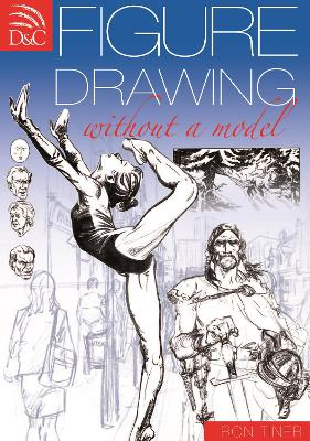 Figure Drawing Without a Model - Tiner, Ron