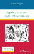 Figures d'Anacaona dans le th??tre ha?tien