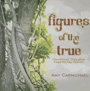 Figures of the True: Devotional Thoughts Inspired by Nature