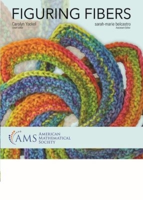 Figuring Fibers - Yackel, Carolyn (Editor), and Belcastro, Sarah-Marie (Editor)
