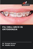 Fili Dell'arco in Ortodonzia