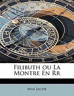 Filibuth Ou La Montre En RR