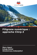 Filigrane num?rique: approche Chirp Z
