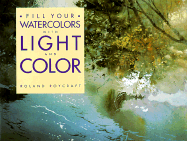 Fill Your Watercolors with Light and Color