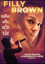 Filly Brown - Michael D. Olmos; Youssef Delara
