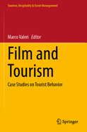 Film and Tourism: Case Studies on Tourist Behavior
