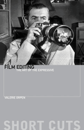 Film Editing: The Art of the Expressive