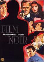 Film Noir: Bringing Darkness Into Light