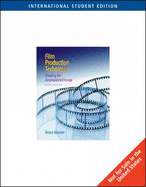 Film Production Technique: Creating the Accomplished Image
