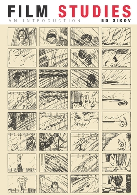 Film Studies: An Introduction - Sikov, Ed, Professor