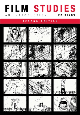Film Studies, Second Edition: An Introduction - Sikov, Ed