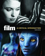 Film, Third Edition: A Critical Introduction