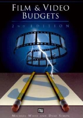 Film & Video Budgets- 2nd Ed - Wiese, Michael, and Simon, Deke