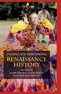 Filming and Performing Renaissance History