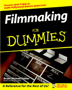 Filmmaking for Dummies