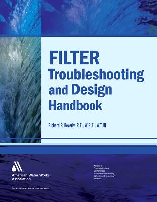 Filter Troubleshooting and Design Handbook - Richard P Beverly
