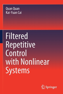 Filtered Repetitive Control with Nonlinear Systems - Quan, Quan, and Cai, Kai-Yuan