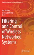 Filtering and Control of Wireless Networked Systems