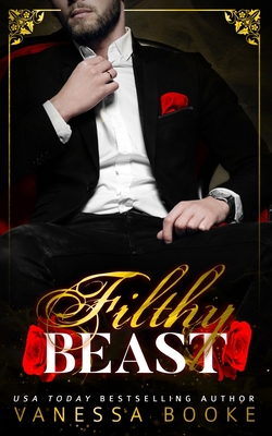 Filthy Beast - Mitchell-Jones, Rogena (Editor), and Booke, Vanessa