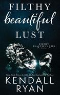 Filthy Beautiful Lust