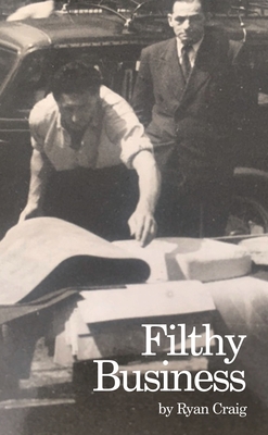 Filthy Business - Craig, Ryan