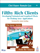 Filthy Rich Clients: Developing Animated and Graphical Effects for Desktop Java� Applications