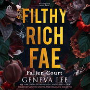 Filthy Rich Fae: Fallen Court