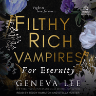Filthy Rich Vampires: For Eternity