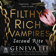 Filthy Rich Vampires: Second Rite