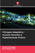 Filtragem Adaptativa - Avan?os Recentes e Implementa??o Pr�tica