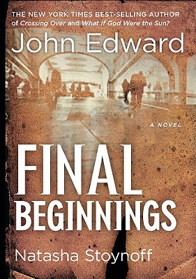 Final Beginnings - Edward, John, and Stoynoff, Natasha