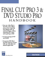 Final Cut Pro 3 & DVD Studio Pro Handbook - Watkins, Adam