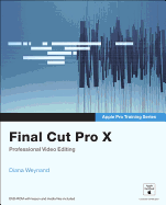Final Cut Pro X: Professional Video Editing