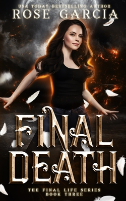 Final Death - Garcia, Rose