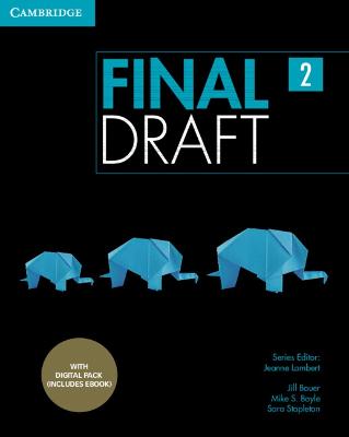 Final Draft Level 2 Student's Book with Digital Pack - Lambert, Jeanne (Consultant editor), and Bauer, Jill, and Boyle, Mike S.
