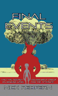 FINAL EVENTS and the Secret Government Group on Demonic UFOs and the Afterlife