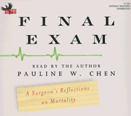 Final Exam: A Surgeon's Reflections on Mortality