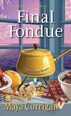 Final Fondue - Corrigan, Maya