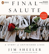 Final Salute: A Story of Unfinished Lives