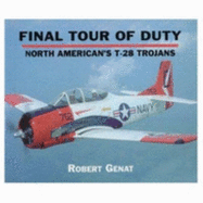 Final Tour of Duty: North American's T-28 Trojans
