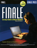 Finale: An Easy Guide to Music Notation - Second Edition - Rudolph, Thomas E, and Leonard, Vincent A Jr