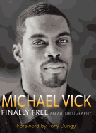 Finally Free: An Autobiography