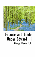 Finance and Trade Under Edward III