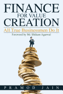 Finance for Value Creation: All True Businessmen Do It